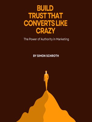 cover image of Build Trust That Converts Like Crazy
